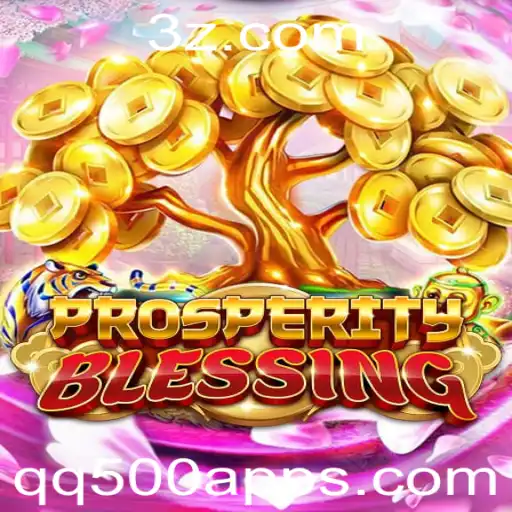 ProsperityBlessing: O Novo Fenômeno do Jogo Mobile e sua Ascensão no qq500 App